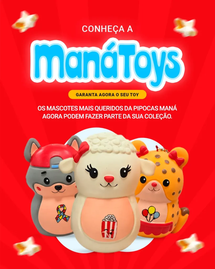 Conheça a Maná Toys